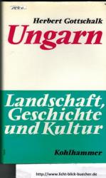 Ungarn - Landschaft, Geschichte und Kultur