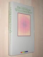 Die unendliche Quelle Ihrer Kraft  - Ein Schlüsselbuch positiven Denkens, Goldmann Grenzwissenschaften
