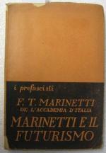 Marinetti, Filippo Tommaso: Marinetti e 
