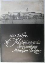 100 Jahre St. Korbiniansverein der Erzdiözese München - Freising.