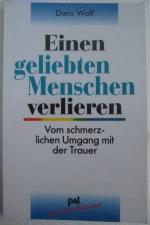 Doris Wolf: Einen geliebten Menschen ver