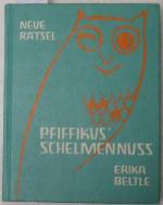 Erika Beltle: Pfiffikus` Schelmennuß. Rä Erika Beltle: Pfiffikus` Schelmennuß. Rä
