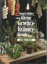 Kleine Gewürz-Kräuter-Kunde