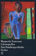 Marguerite Yourcenar: Lebensquellen. Marguerite Yourcenar: Lebensquellen.