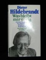 Dieter Hildebrandt: Was bleibt mir übrig