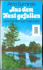 Arno Surminski: Aus dem Nest gefallen Arno Surminski: Aus dem Nest gefallen