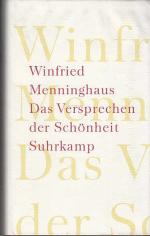 Das Versprechen der Schönheit. / Winfried Menninghaus