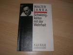 Schwierigkeiten mit der Wahrheit. [Mit e. biogr. Notiz von Michael Rohrwasser], Aufbau, Texte zur Zeit