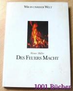 Des Feuers Macht -- Edition "Wir in unserer Welt"