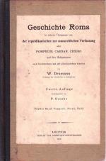 Geschichte Roms in seinem Übergange von der republikanischen zur monarchischen Verfassung, oder: Pompeius, Caesar, Cicero u. ihre Zeitgenossen nach Geschlechtern u. mit genealog. Tab.