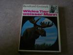 BERNHARD GRIZMEK: WILDES TIER-WEISSER MA