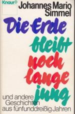 Simmel, Johannes Mario: Die Erde bleibt Simmel, Johannes Mario: Die Erde bleibt