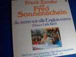 Frank Zander als Fred Sonnenschein: Ja, 