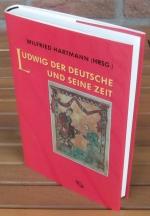 Wilfried Hartmann: Ludwig der Deutsche Wilfried Hartmann: Ludwig der Deutsche