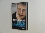 Kurdo Baksi: Mein Freund Stieg Larsson