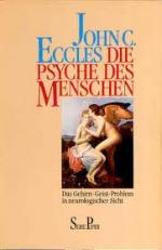 Die Psyche des Menschen - Das Gehirn-Geist-Problem in neurologischer Sicht