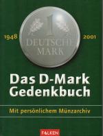 Das D-Mark Gedenkbuch - Mit persönlichem Münzarchiv. Enthält die Geldstücke!!!