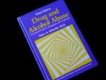 Drug and Alcohol Abuse -  A Clinical Guide to Diagnosis and Treatment - Third Edition - Medikament und Alkohol Missbrauch - Ein klinischer Leitfaden zur Diagnose und Behandlung - Kritische Punkte in der Psychiatrie