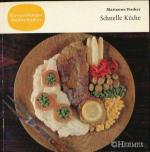 Marianne Fischer: Schnelle Küche
