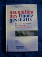 Albert Bruer: Revolution des Finanzgesch Albert Bruer: Revolution des Finanzgesch