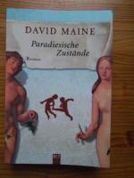 David Maine: Paradiesische Zustände David Maine: Paradiesische Zustände