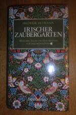 Frederik Hetmann: Irischer Zaubergarten Frederik Hetmann: Irischer Zaubergarten