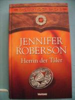 Jennifer Roberson: Herrin der Täler