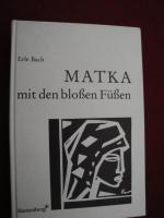 Matka mit den bloßen Füßen. - mit Widmung