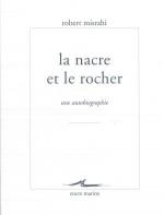 La nacre et le rocher. Une autobiographie