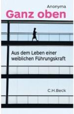Anonyma: Ganz oben - Aus dem Leben einer