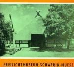 Freilichtmuseum Schwerin-Mueß