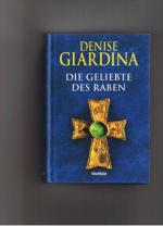 Denise Giardina: Die Geliebte des Raben 