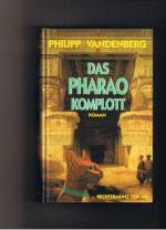 Philipp Vandenberg: Das Pharao Komplott