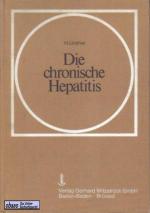 Die chronische Hepatitis. Ihre Definition durch Klinik, Morphologie und Biochemie