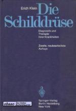 Die Schilddrüse. Diagnostik und Therapie ihrer Krankheiten