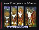Funke, Flamme, Feuer - ein Teil von mir
