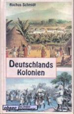 Rochus Schmidt: Deutschlands Kolonien ih