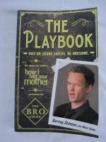 The Playbook: Suit Up. Score Chicks. Be Awesome - How i met your mother