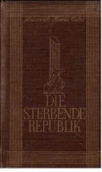 Die sterbende Republik. Roman.