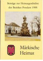 Märkische Heimat. Beiträge zur Heimatgeschichte des Bezirkes Potsdam. Heft 7.