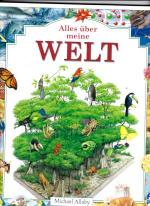 Michael Allaby: Alles über meine Welt. Michael Allaby: Alles über meine Welt.