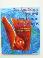 Wolfgang Gies: Das Saatkorn träumt den T