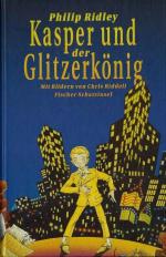 Philip Ridley: Kasper und der Glitzerkön Philip Ridley: Kasper und der Glitzerkön