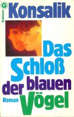 Konsalik, Heinz G.: Das Schloß der blaue