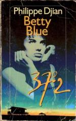 Philippe Djian: Betty Blue : 37,2° am Mo