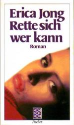 Erica Jong: Rette sich, wer kann