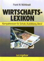 Mühlbradt, Frank W.: Wirtschaftslexikon 