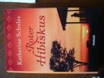 Scholes Katherine: Roter Hibiskus