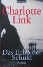 Charlotte Link: Das Echo der Schuld