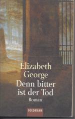 Elizabeth George: Denn bitter ist der To Elizabeth George: Denn bitter ist der To
